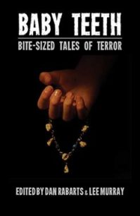 Baby Teeth - Bit-sized Tales of Terror